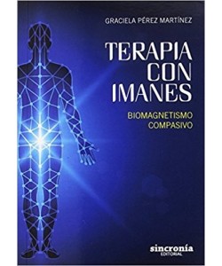 TERAPIA CON IMANES  - Biomagnetismo compasivo