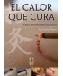EL CALOR QUE CURA